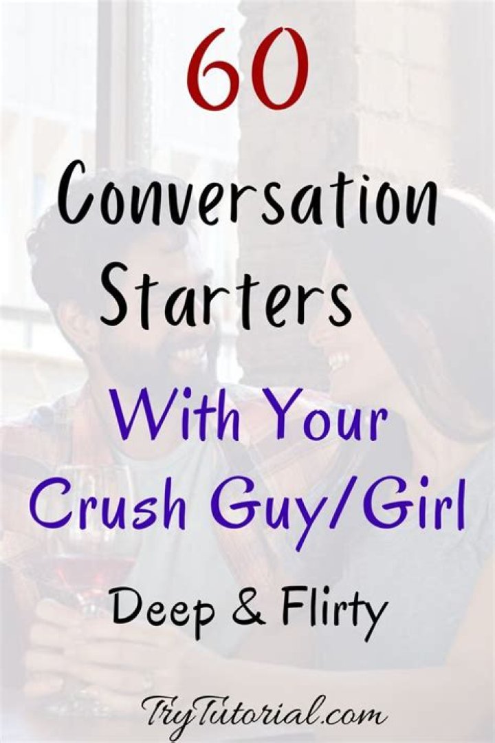 Essential Conversation Starters To Charm Your Crush