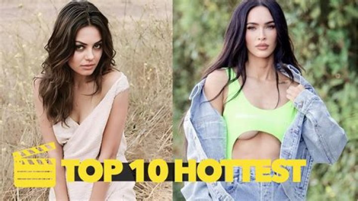 The Hottest Female Celebrities Of Our Time
